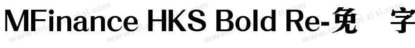 MFinance HKS Bold Re字体转换